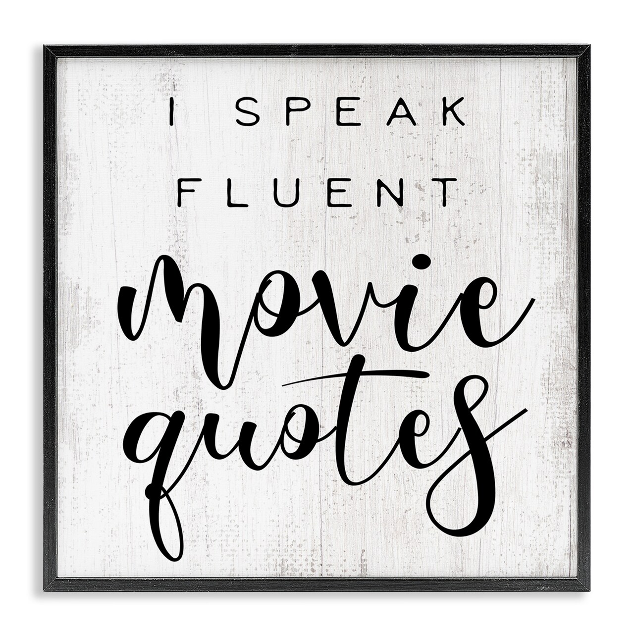 Stupell Industries Fluent Movie Quotes Phrase Framed Giclee Art